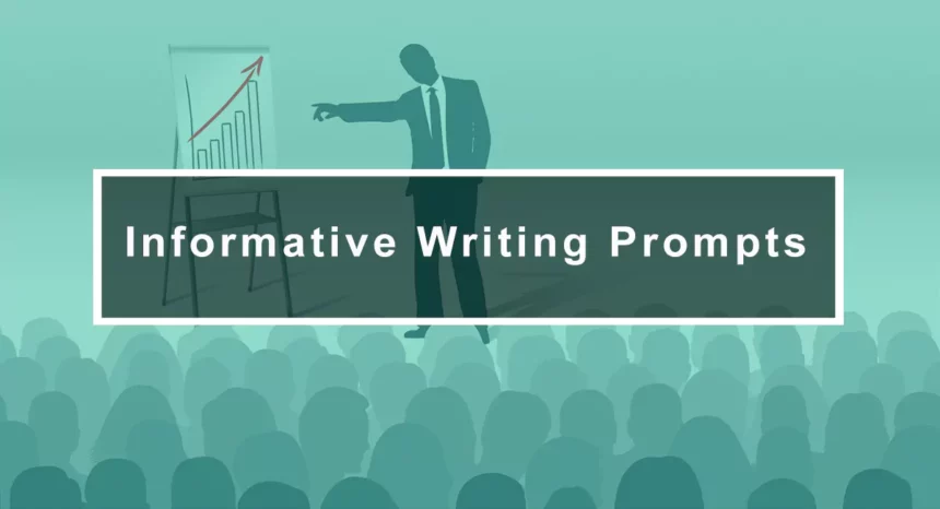 Informative Writing Prompts